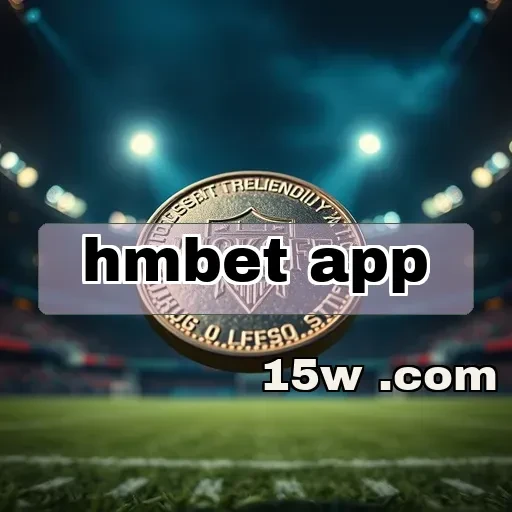 hmbet app: Explore Apostas em eSports com Emoção e Estratégia